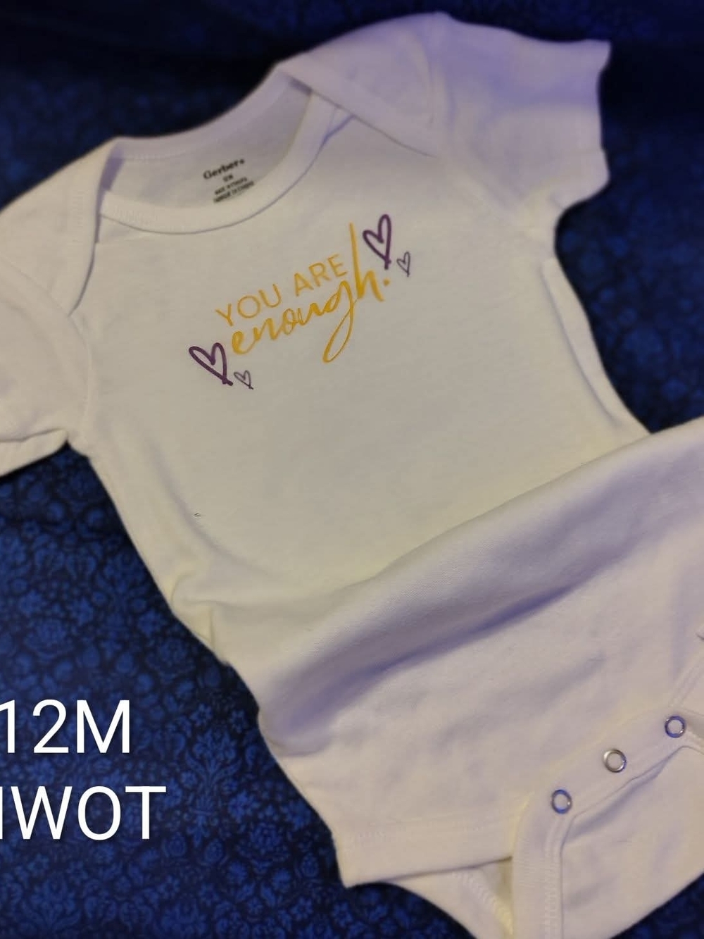 White Baby Onesie with "You Are Enough" Script 12 Month Gerber NWOT